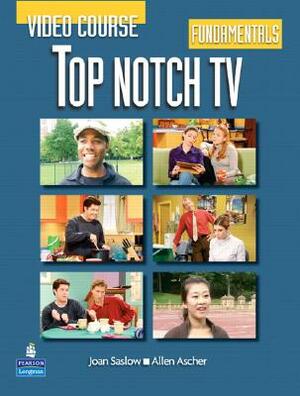 Top Notch TV Fundamentals Video Course by Joan Saslow, Allen Ascher