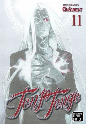 Tenjo Tenge, Vol. 11 by Oh! Great