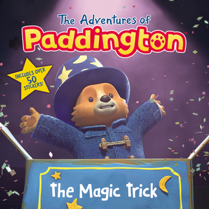 The Adventures of Paddington: The Magic Trick by Megan Roth