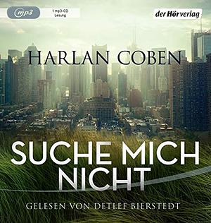 Suche mich nicht by Harlan Coben