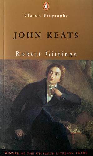 John Keats  by Robert Gittings