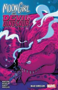 Moon Girl and Devil Dinosaur, Vol. 7: Bad Dream by Gustavo Duarte, Natacha Bustos, Brandon Montclare