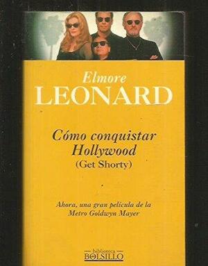 Como Conquistar Hollywood - Bolsillo - by Elmore Leonard
