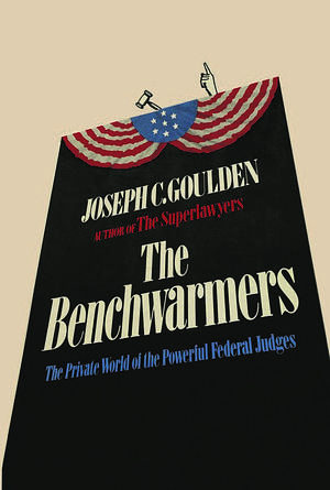 The Benchwarmers by Joseph C. Goulden