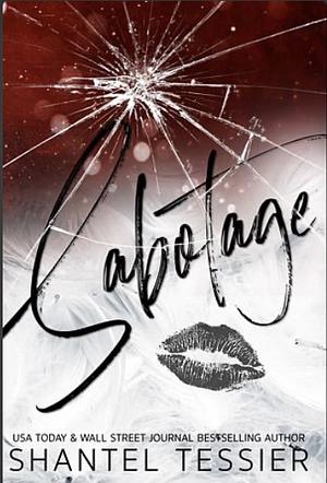 Sabotage by Shantel Tessier