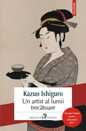 Un artist al lumii trecătoare by Kazuo Ishiguro