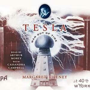 Tesla : Man Out of Time by Margaret Cheney