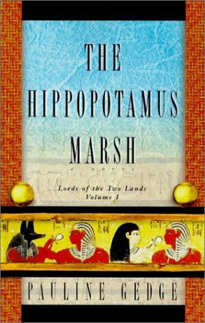 The Hippopotamus Marsh by Pauline Gedge