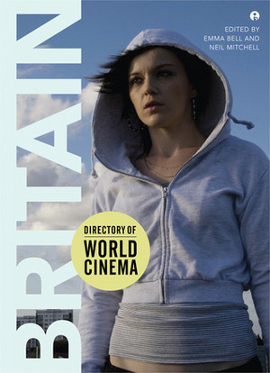 Directory of World Cinema: Britain by Martin Fradley, Robert Beames, Michael King, Emma Bell, Nathalie Morris, Jon Barenechea, Marcelline Block, Deirdre Devers, Randall Yelverton, James Rose, Ewan Kirkland, David Forrest, James Leggott, Belén Vidal, Adam Bingham, E. Anna Claydon, Melanie Williams, Neil Mitchell, Patrick Tobin, Sarah Godfrey, Chris Legge, Brian Hoyle, Dafydd Sills-Jones, Henry K. Miller, Nannette Aldred, Adrian Garvey, Laurence Boyce, Adam Richmond, Scott Jordan Harris, Stephen Harper, Robert JE Simpson, Frank Gray, Kate Woodward, Eeleen Lee, Lindsay Steenberg, Robin Macpherson, Alec Charles