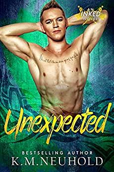 Unexpected by K.M. Neuhold