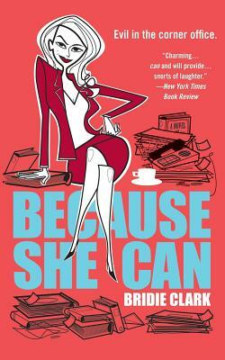 Because She Can by Bridie Clark