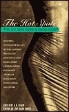 The Hot Spots by Rick Moody, Cathleen Schine, Susan Minot, Allegra Goodman, Jonathan Lethem, Dennis Lehane, Russell Banks, J.H. Blair, David Foster Wallace, Zoë Heller, Don DeLillo