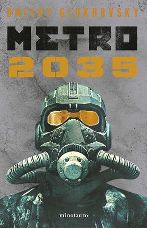 Metro 2035 by Dmitry Glukhovsky