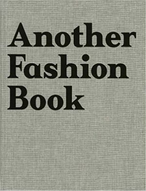 Another Fashion Book by Jefferson Hack