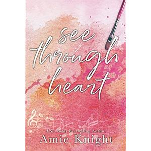 See Through Heart by Amie Knight