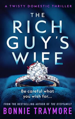 The Rich Guy's Wife by Bonnie Traymore