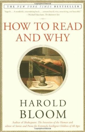 How to Read and Why by Harold Bloom