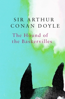 The Hound of the Baskervilles (Legend Classics) by Arthur Conan Doyle