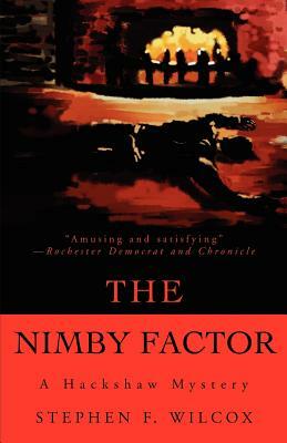 The NIMBY Factor by Stephen F. Wilcox