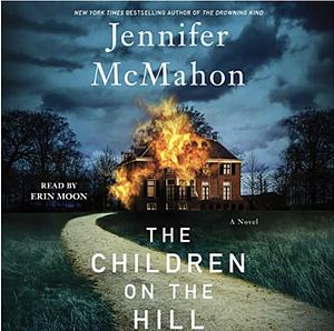 The Children on the Hill by Jennifer McMahon