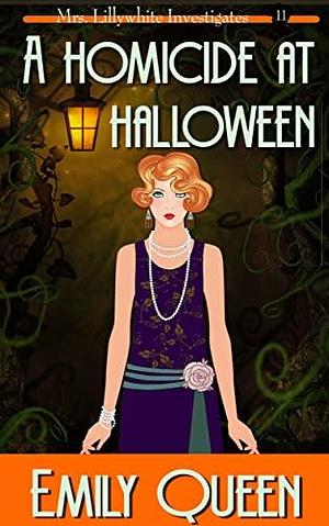 A Homicide at Halloween by Emily Queen, Emily Queen