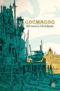 Gogmagog by Steve Beard, Jeff Noon