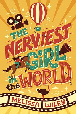 The Nerviest Girl in the World by Melissa Wiley