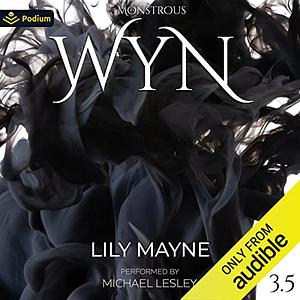Wyn (Monstrous) by Lily Mayne