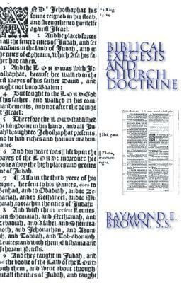 Biblical Exegesis and Church Doctrine by Raymond E. Brown