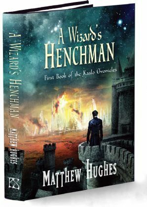 A Wizard's Henchman by Matthew Hughes