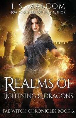 Realms of Lightning and Dragons by J.S. Malcom