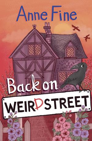 Back on Weird Street by Anne Fine
