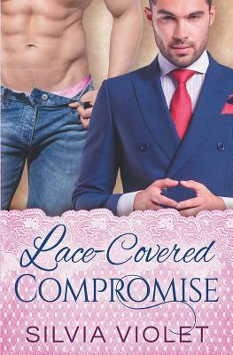 Lace-Covered Compromise by Silvia Violet