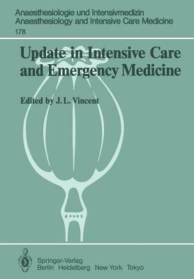 Update in Intensive Care and Emergency Medicine: Proceedings of the 5th International Symposium on Intensive Care and Emergency Medicine Brussels, Bel by 