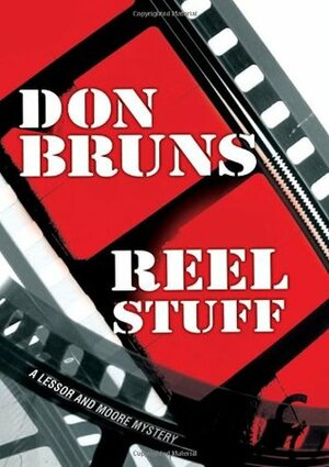 Reel Stuff: A Novel by Don Bruns