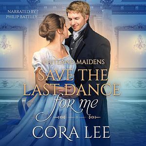 Save the Last Dance for Me by Cora Lee