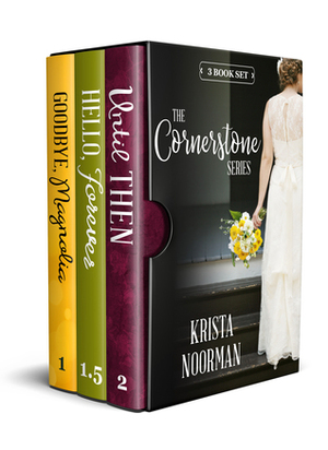 The Cornerstone Series by Krista Noorman