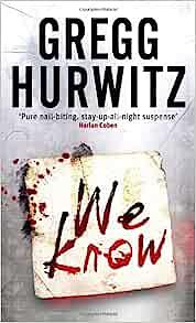 We Know by Gregg Hurwitz