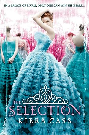 The Selection by Kiera Cass