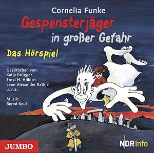 G7espensterjäger in großer Gefahr by Cornelia Funke