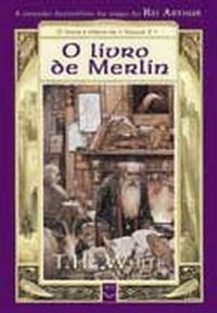O Livro de Merlin by T.H. White