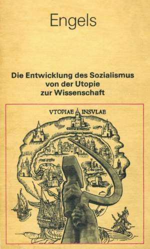 Die Entwicklung des Sozialismus von der Utopie zur Wissenschaft by Friedrich Engels