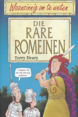 Die rare Romeinen by Terry Deary