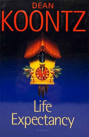 Life Expectancy by Dean Koontz