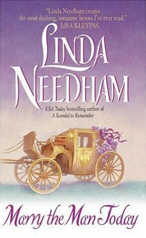 Marry the Man Today by Linda Needham