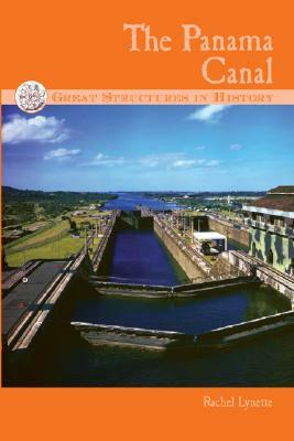 The Panama Canal by Rachel Lynette, F. Grabowski John, Heather Miller