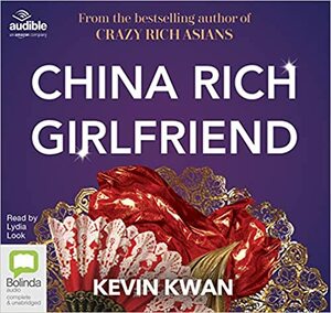 China Rich Girlfriend: 2 by Kevin Kwan