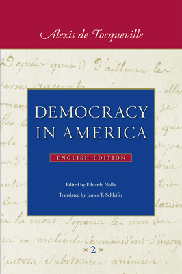 Democracy in America: In Two Volumes by Alexis de Tocqueville
