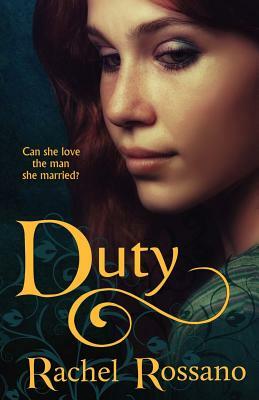 Duty: a novel of Rhynan by Rachel Rossano