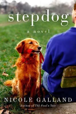 Stepdog by Nicole Galland
